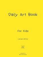Daily Art Book for Kids, Limited Edition